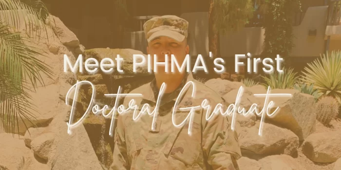 Meet PIHMA’s First Doctoral Graduate