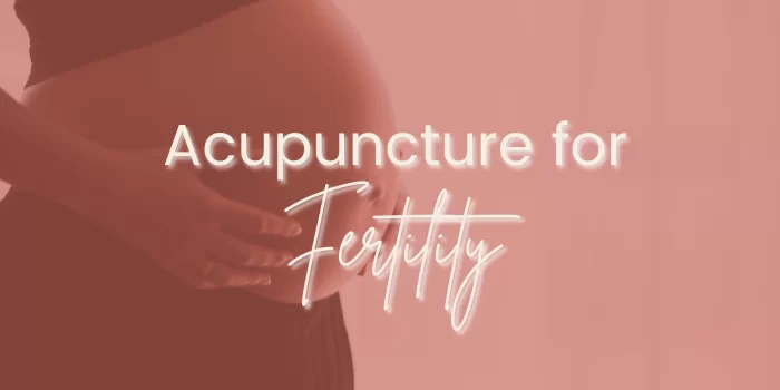 Acuncture and herbal medicine for fertility