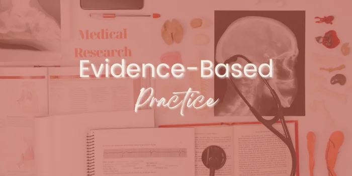 Evidence based practice